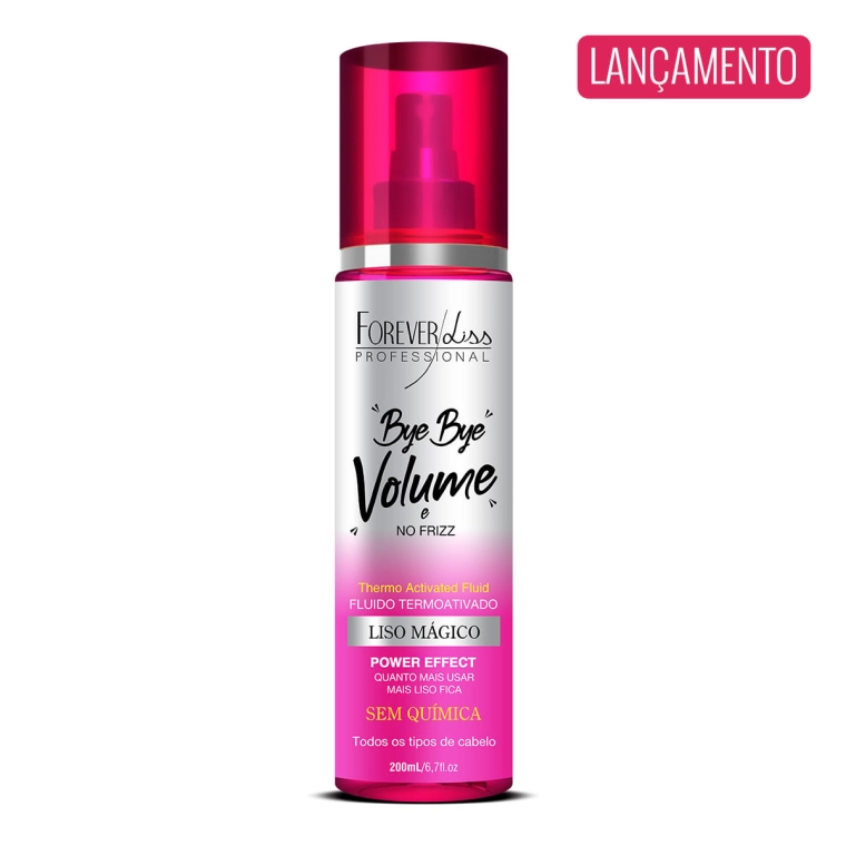 Produto Bye Bye Volume e No Frizz Liso Mágico Forever Liss 200ml